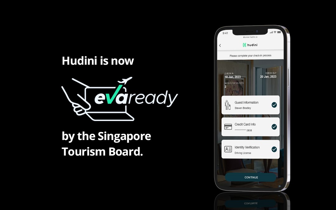 Hudini has received the EVA-ready accreditation by the Singapore Tourism Board